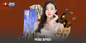 PH365 Deposit