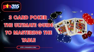 3 card poker the ultimate guide to mastering the table
